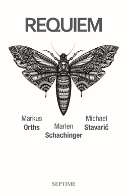 Requiem von Orths,  Markus, Schachinger,  Marlen, Stavaric,  Michael