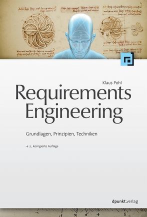 Requirements Engineering von Froese,  Andreas, Halmans,  Günter, Lauenroth,  Kim, Metzger,  Andreas, Pohl,  Klaus, Sikora,  Ernst, Weyer,  Thorsten