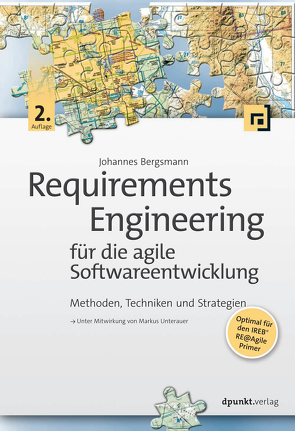 Requirements Engineering für die agile Softwareentwicklung von Bergsmann,  Johannes
