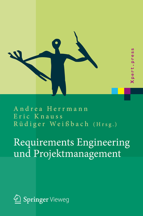 Requirements Engineering und Projektmanagement von Fahney,  Ralf, Gartung,  Thomas, Glunde,  Jörg, Herrmann,  Andrea, Hoffmann,  Anne, Knauss,  Eric, Valentini,  Uwe, Weissbach,  Rüdiger