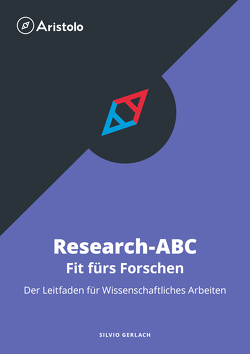 Research-ABC – Fit fürs Forschen von Gerlach,  Silvio