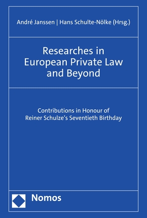 Researches in European Private Law and Beyond von Janssen,  André, Schulte-Nölke,  Hans