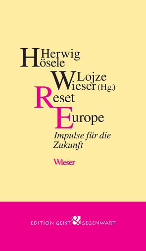 Reset Europe von Hösele,  Herwig, Neubauer,  Manuel P., Wieser,  Lojze