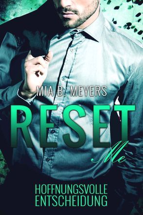 Reset me von Meyers,  Mia B.