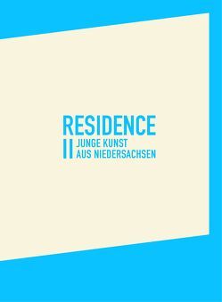 residence II von Barath,  Heike Kati, Bork,  Jennifer, Clauß,  Ingo, Giese-Kroner,  Nicole, Küchler,  Nina Maria, Meißner,  Sabrina