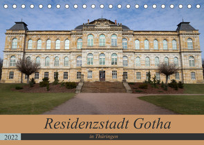 Residenzstadt Gotha in Thüringen (Tischkalender 2022 DIN A5 quer) von Flori0