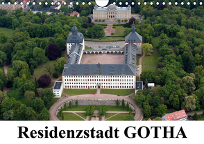 Residenzstadt GOTHA (Wandkalender 2020 DIN A4 quer) von & Kalenderverlag Monika Müller,  Bild-