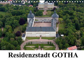 Residenzstadt GOTHA (Wandkalender 2022 DIN A4 quer) von & Kalenderverlag Monika Müller,  Bild-