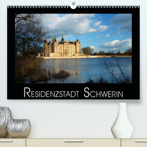 Residenzstadt Schwerin (Premium, hochwertiger DIN A2 Wandkalender 2021, Kunstdruck in Hochglanz) von M. Laube,  Lucy