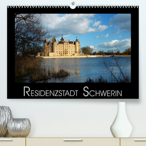 Residenzstadt Schwerin (Premium, hochwertiger DIN A2 Wandkalender 2022, Kunstdruck in Hochglanz) von M. Laube,  Lucy