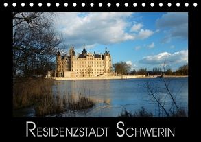 Residenzstadt Schwerin (Tischkalender 2018 DIN A5 quer) von M. Laube,  Lucy