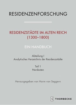 Residenzstädte im Alten Reich (1300-1800). Ein Handbuch von Seggern,  Harm von