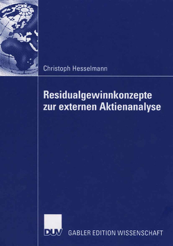 Residualgewinnkonzepte zur externen Aktienanalyse von Hesselmann,  Christoph, Steiner,  Prof. Dr. Manfred