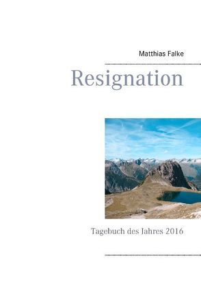 Resignation von Falke,  Matthias