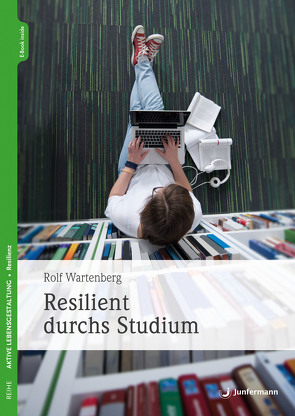 Resilient durchs Studium von Wartenberg,  Rolf