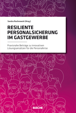 Resiliente Personalsicherung im Gastgewerbe von Rochnowski,  Sandra