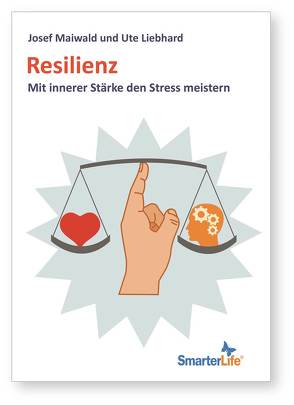 Resilienz von Liebhard,  Ute, Maiwald,  Josef