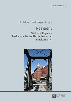 Resilienz von Hahne,  Ulf, Kegler,  Harald