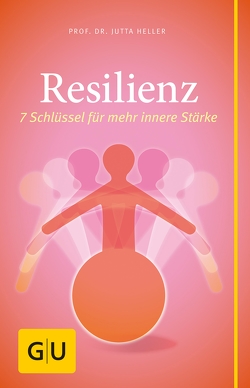 Resilienz von Heller,  Professor Jutta
