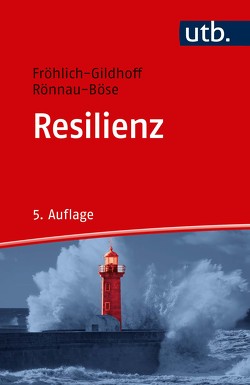 Resilienz von Fröhlich-Gildhoff,  Klaus, Rönnau-Böse,  Maike