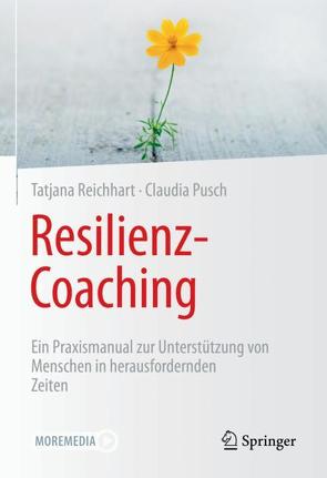 Resilienz-Coaching von Pusch,  Claudia, Reichhart,  Tatjana