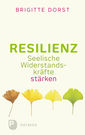 Resilienz von Dorst,  Brigitte