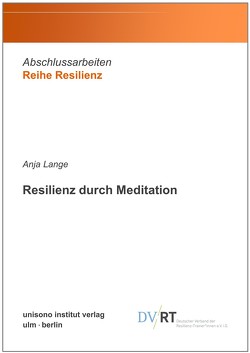 Resilienz durch Meditation von Lange,  Anja