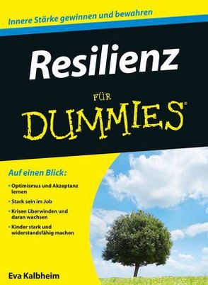 Resilienz für Dummies von Kalbheim,  Eva