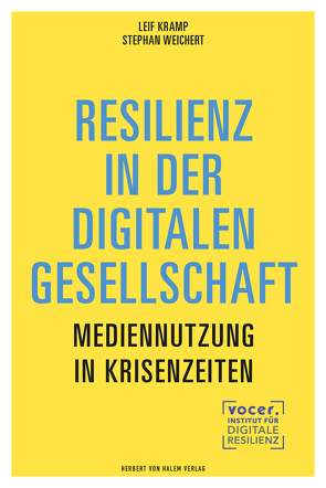 Resilienz in der digitalen Gesellschaft von Kramp,  Leif, Weichert,  Stephan