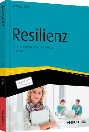 Resilienz von Bilinski,  Wolfgang