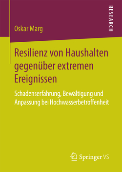 Resilienz von Haushalten gegenüber extremen Ereignissen von Marg,  Oskar