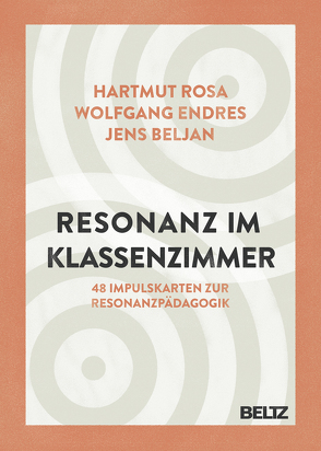 Resonanz im Klassenzimmer von Beljan,  Jens, Endres,  Wolfgang, Rosa,  Hartmut