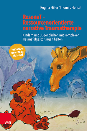 ResonaT – Ressourcenorientierte narrative Traumatherapie von Hensel,  Thomas, Hiller,  Regina