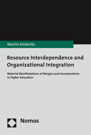 Resource Interdependence and Organizational Integration von Köckeritz,  Martin