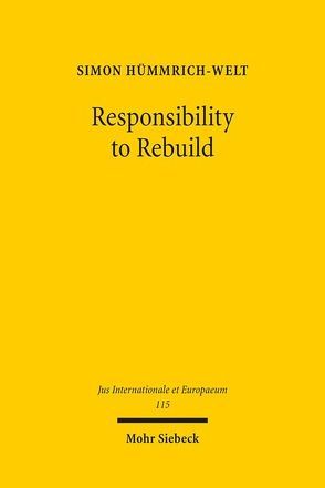 Responsibility to Rebuild von Hümmrich-Welt,  Simon