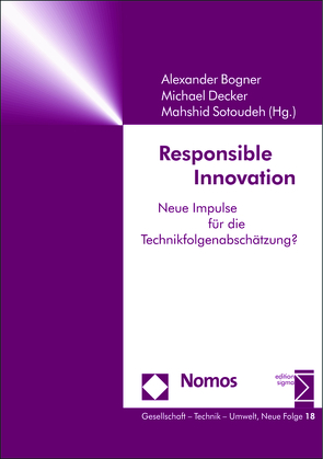 Responsible Innovation von Bogner,  Alexander, Decker,  Michael, Sotoudeh,  Mahshid