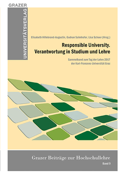 Responsible University. Verantwortung in Studium und Lehre von Hillebrand-Augustin,  Elisabeth, Salmhofer,  Gudrun, Scheer,  Lisa