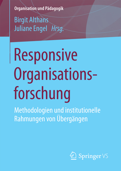 Responsive Organisationsforschung von Althans,  Birgit, Engel,  Juliane