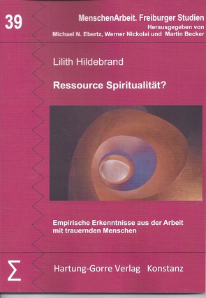 Ressource Spiritualität? von Becker,  Martin, Ebertz,  Michael N., Hildebrand,  Lilith, Nickolai,  Werner