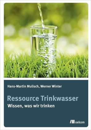 Ressource Trinkwasser von Mulisch,  Hans-Martin, Winter,  Werner