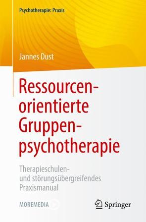 Ressourcenorientierte Gruppenpsychotherapie von Dust,  Jannes