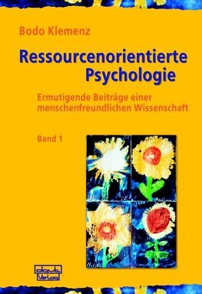 Ressourcenorientierte Psychologie von Klemenz,  Bodo