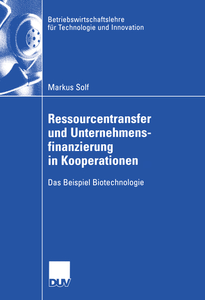 Ressourcentransfer und Unternehmensfinanzierung in Kooperationen von Solf,  Markus