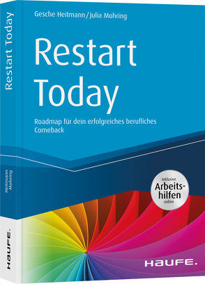 Restart Today von Heitmann,  Gesche, Mohring,  Julia