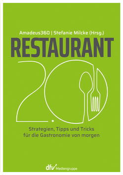 Restaurant 2.0 von Milcke,  Stefanie