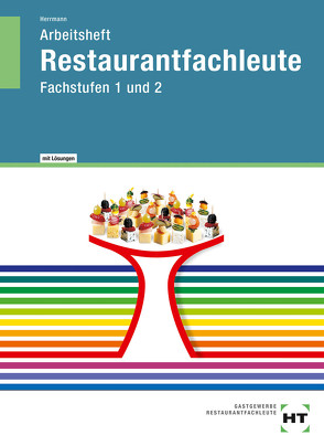 Restaurantfachleute von Friebel,  Ingrid, Herrmann,  F. Jürgen