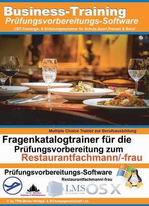 Restaurantfachmann (m/w/d) Fragenkatalogtrainer für Windows mit über 600 Lern- /Prüfungsfragen von Mueller,  Thomas