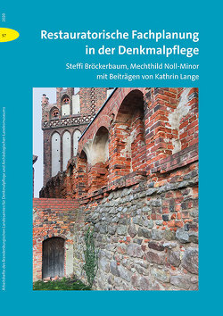 Restauratorische Fachplanung in der Denkmalpflege von Bröckerbaum,  Steffi, Noll-Minor,  Mechthild