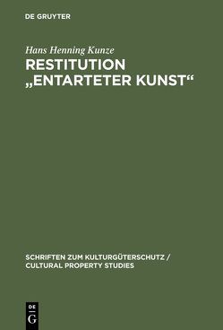 Restitution „Entarteter Kunst“ von Kunze,  Hans Henning