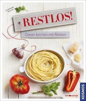 Restlos! von Möller,  Hildegard